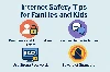 Internet Safety Tips for Families and Kids